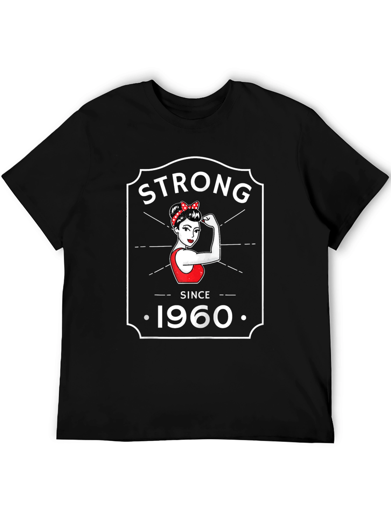 Strong Since 1960 T-Shirt - Retro Feminist Design