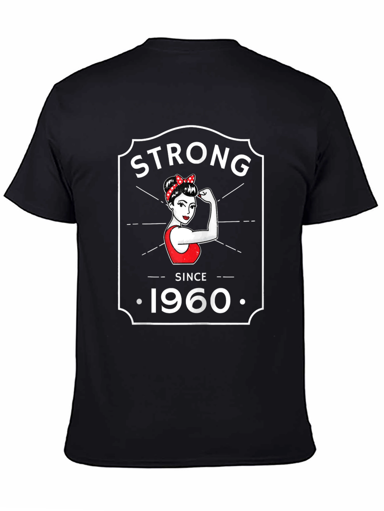 Strong Since 1960 T-Shirt - Retro Feminist Design