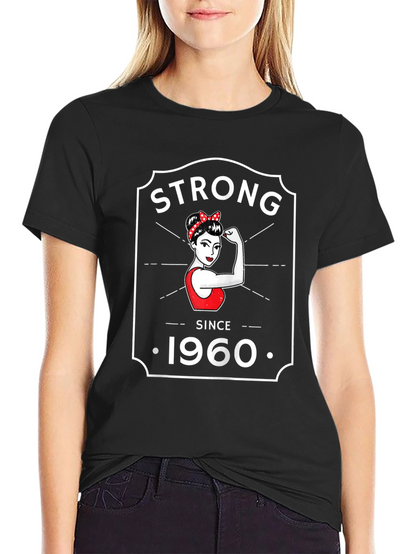 Strong Since 1960 T-Shirt - Retro Feminist Design