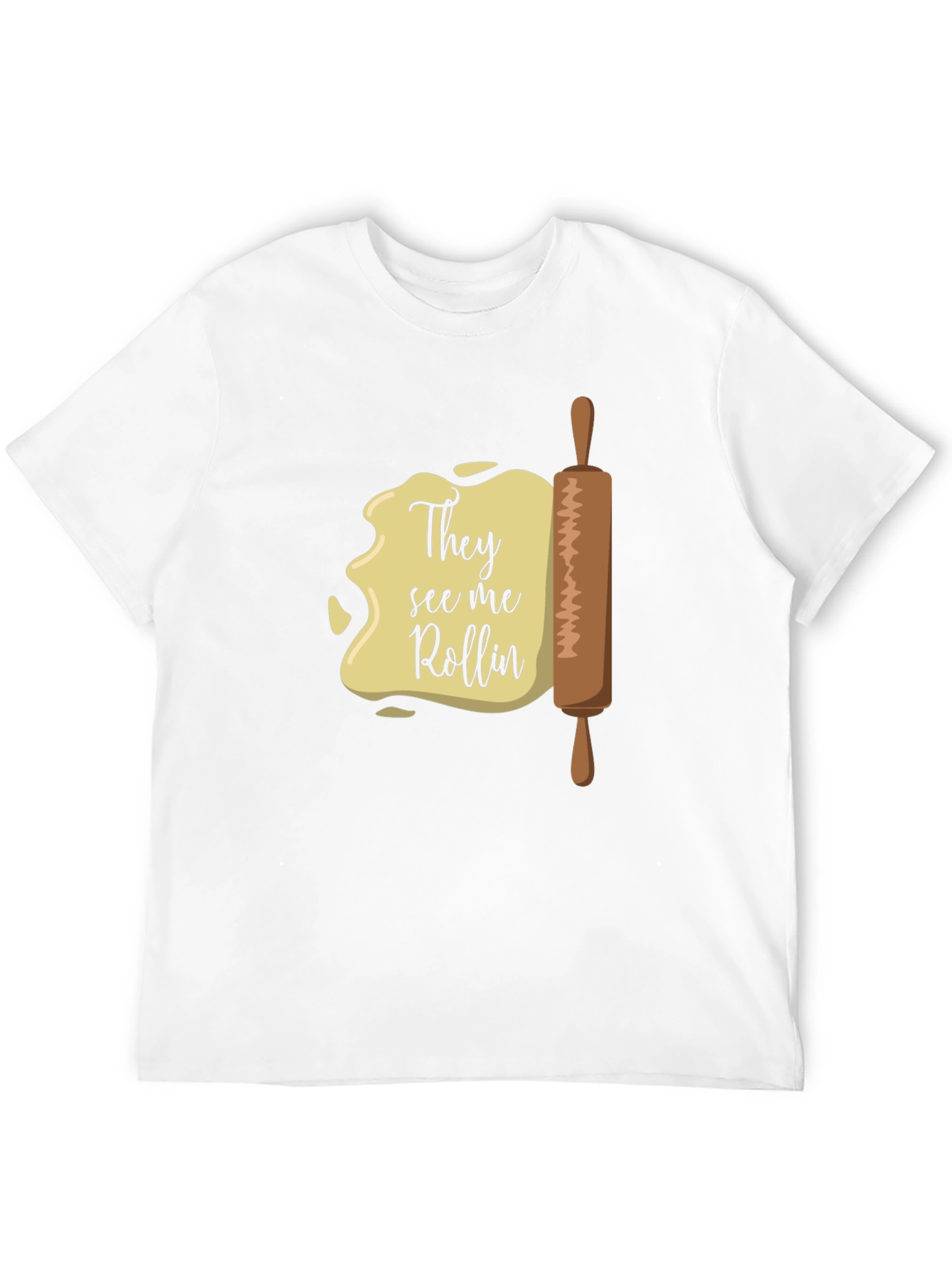 They See Me Rollin T-Shirt - Funny Baking Tee