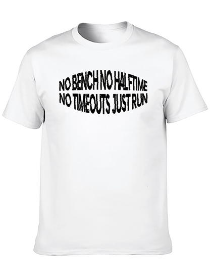 No Bench No Halftime T-Shirt - Run