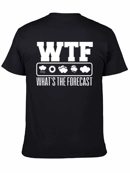 WTF Whats the Forecast Weather Funny T-Shirt