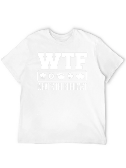 WTF Whats the Forecast Weather Funny T-Shirt
