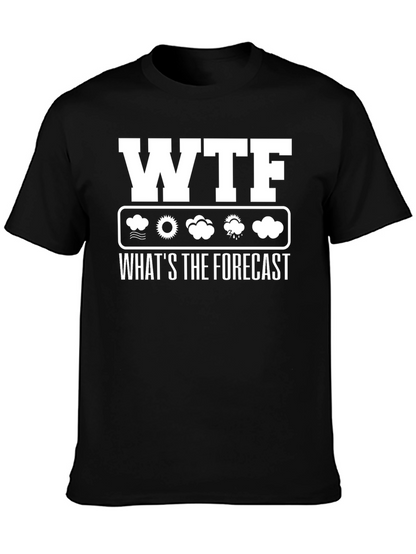 WTF Whats the Forecast Weather Funny T-Shirt