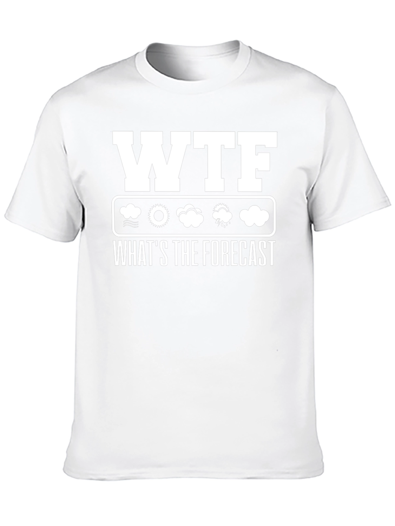 WTF Whats the Forecast Weather Funny T-Shirt