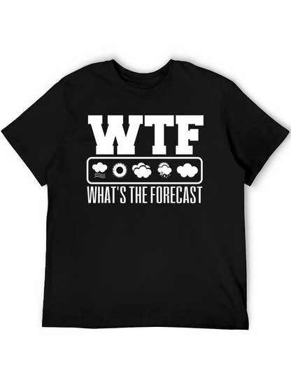 WTF Whats the Forecast Weather Funny T-Shirt