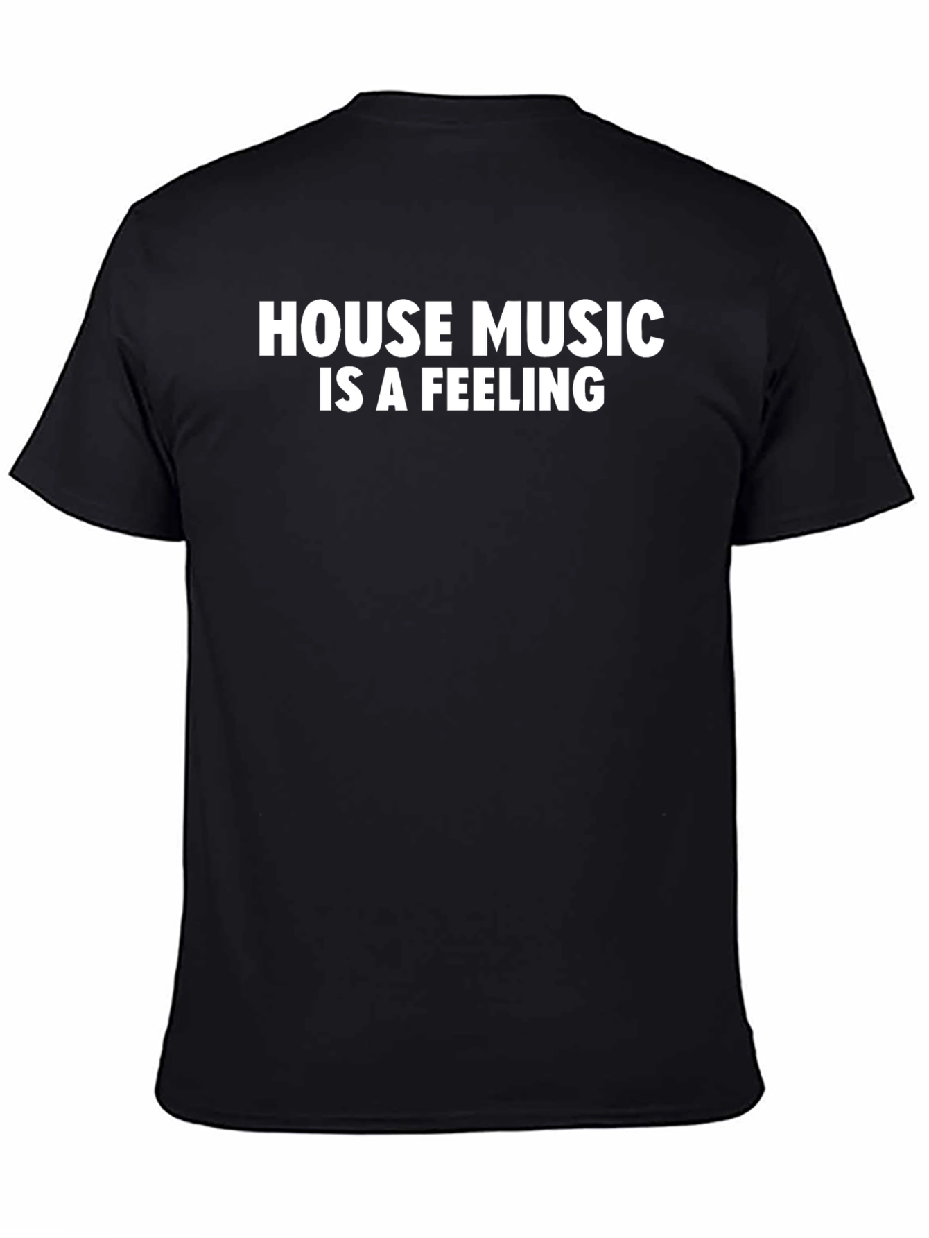 House Music Is A Feeling T-Shirt