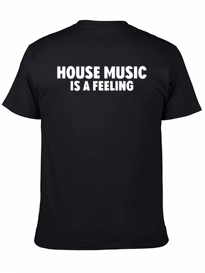 House Music Is A Feeling T-Shirt