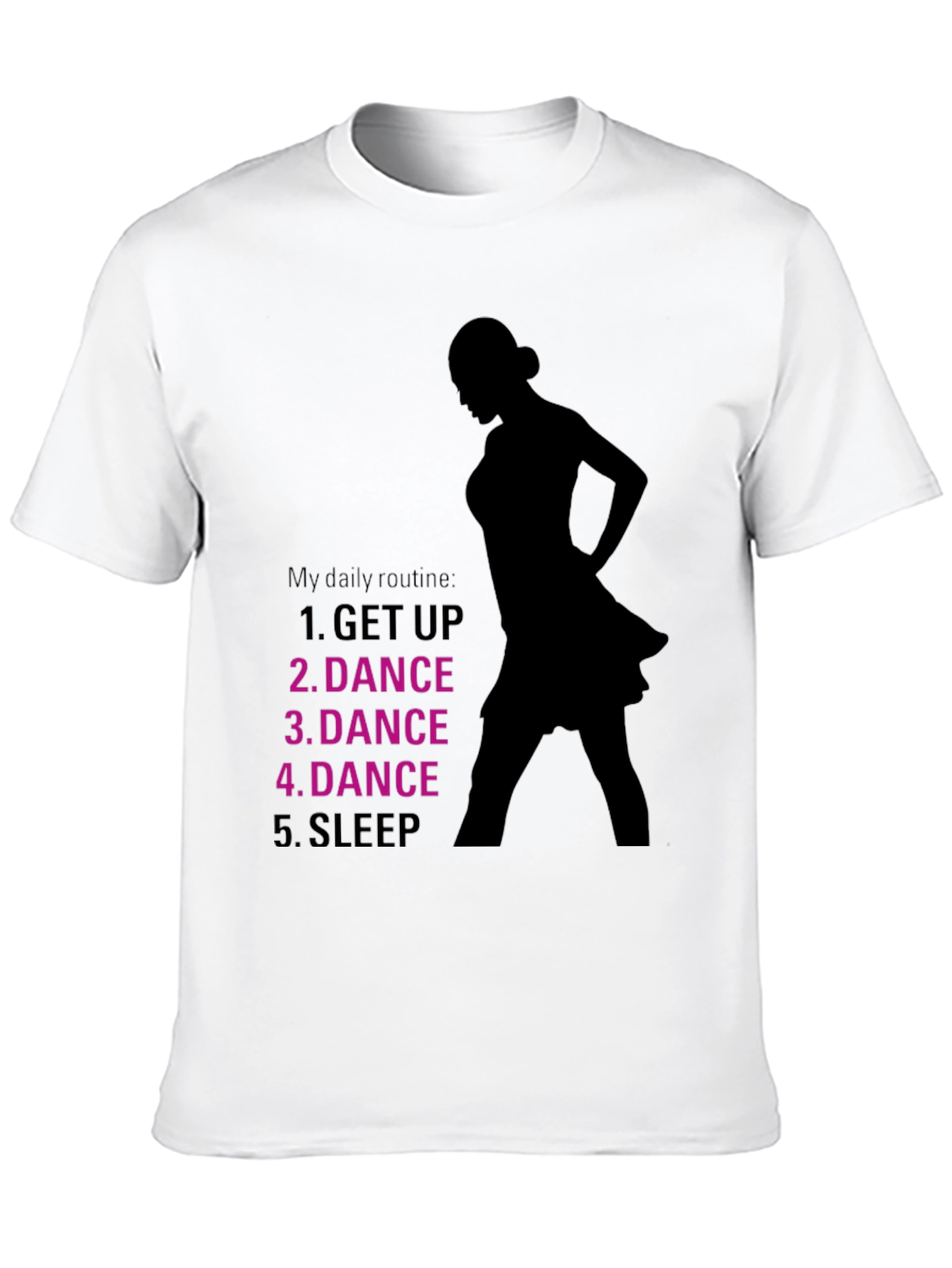 Dance Routine T-Shirt - Dancers Daily Schedule Tee