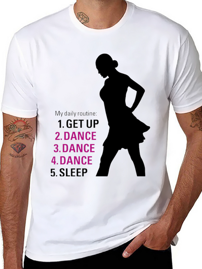 Dance Routine T-Shirt - Dancers Daily Schedule Tee
