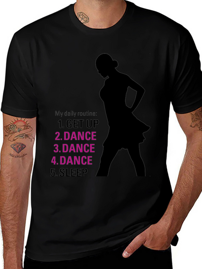 Dance Routine T-Shirt - Dancers Daily Schedule Tee