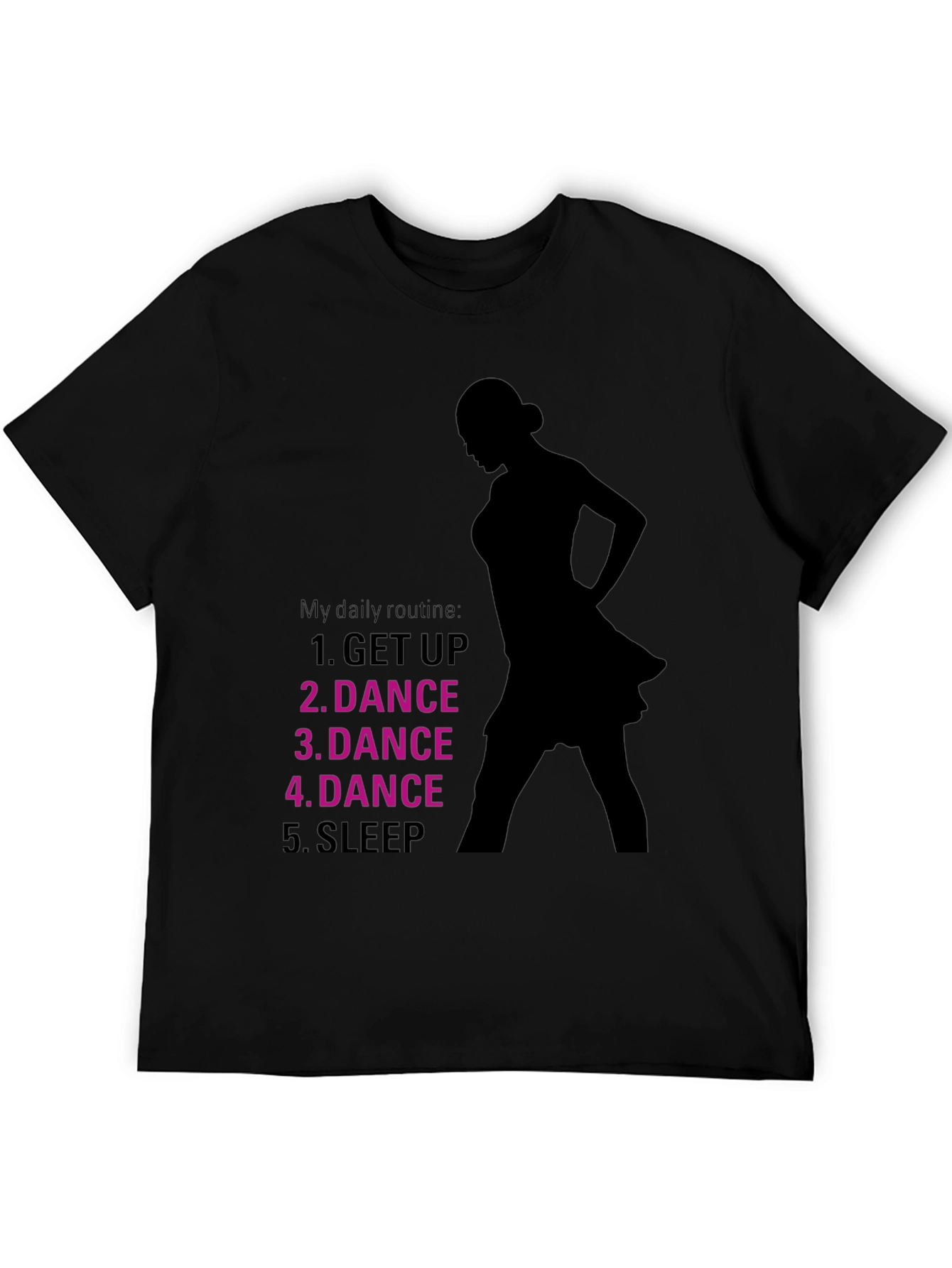 Dance Routine T-Shirt - Dancers Daily Schedule Tee