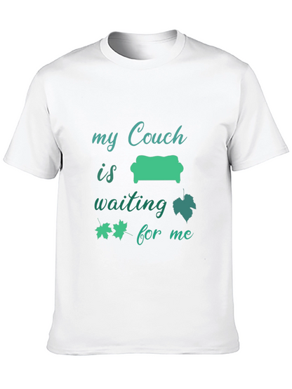 My Couch is Waiting T-Shirt
