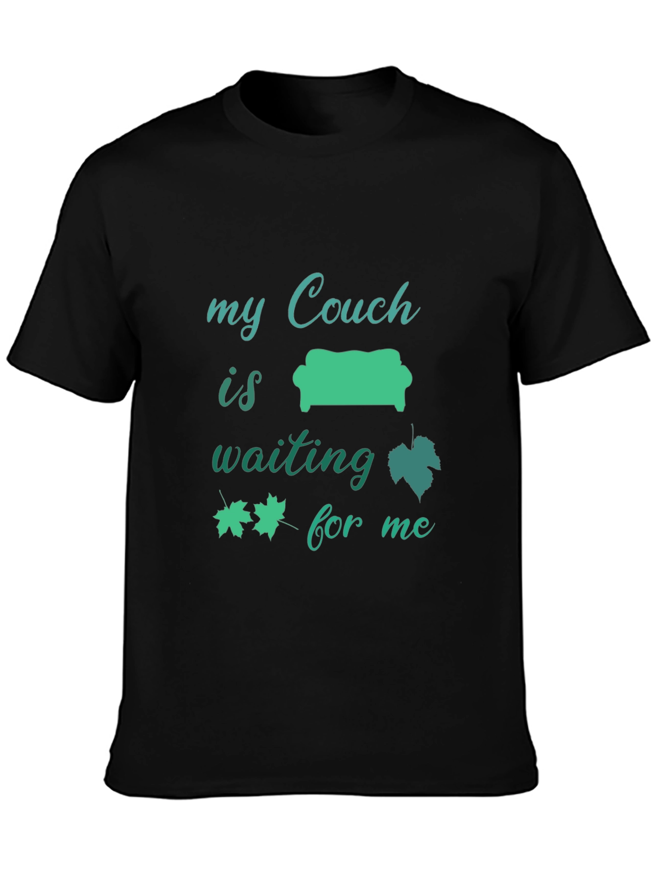 My Couch is Waiting T-Shirt