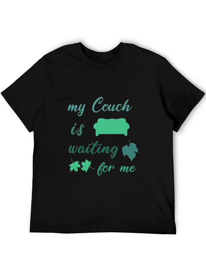 My Couch is Waiting T-Shirt