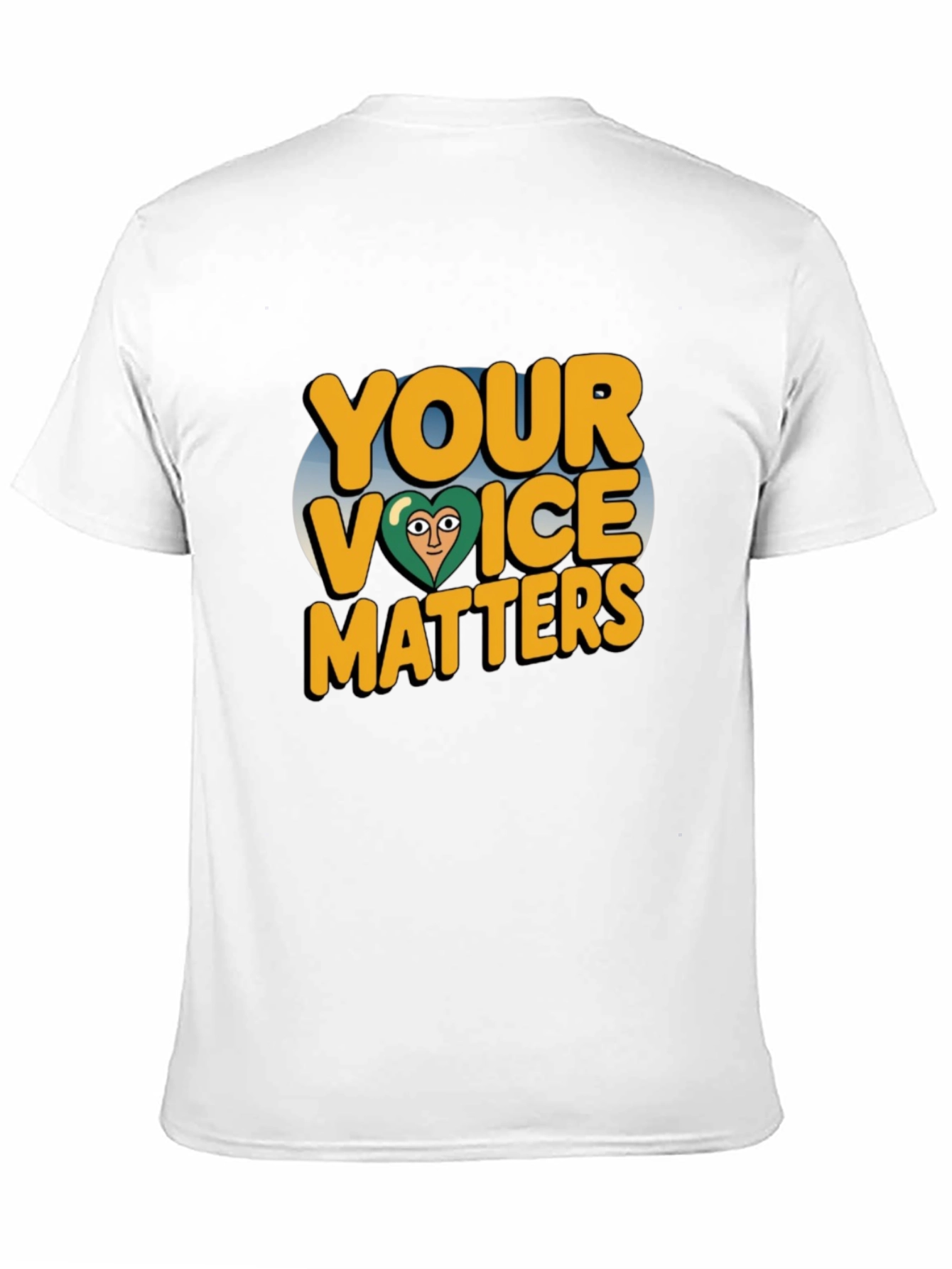 Your Voice Matters T-Shirt - Positive Message