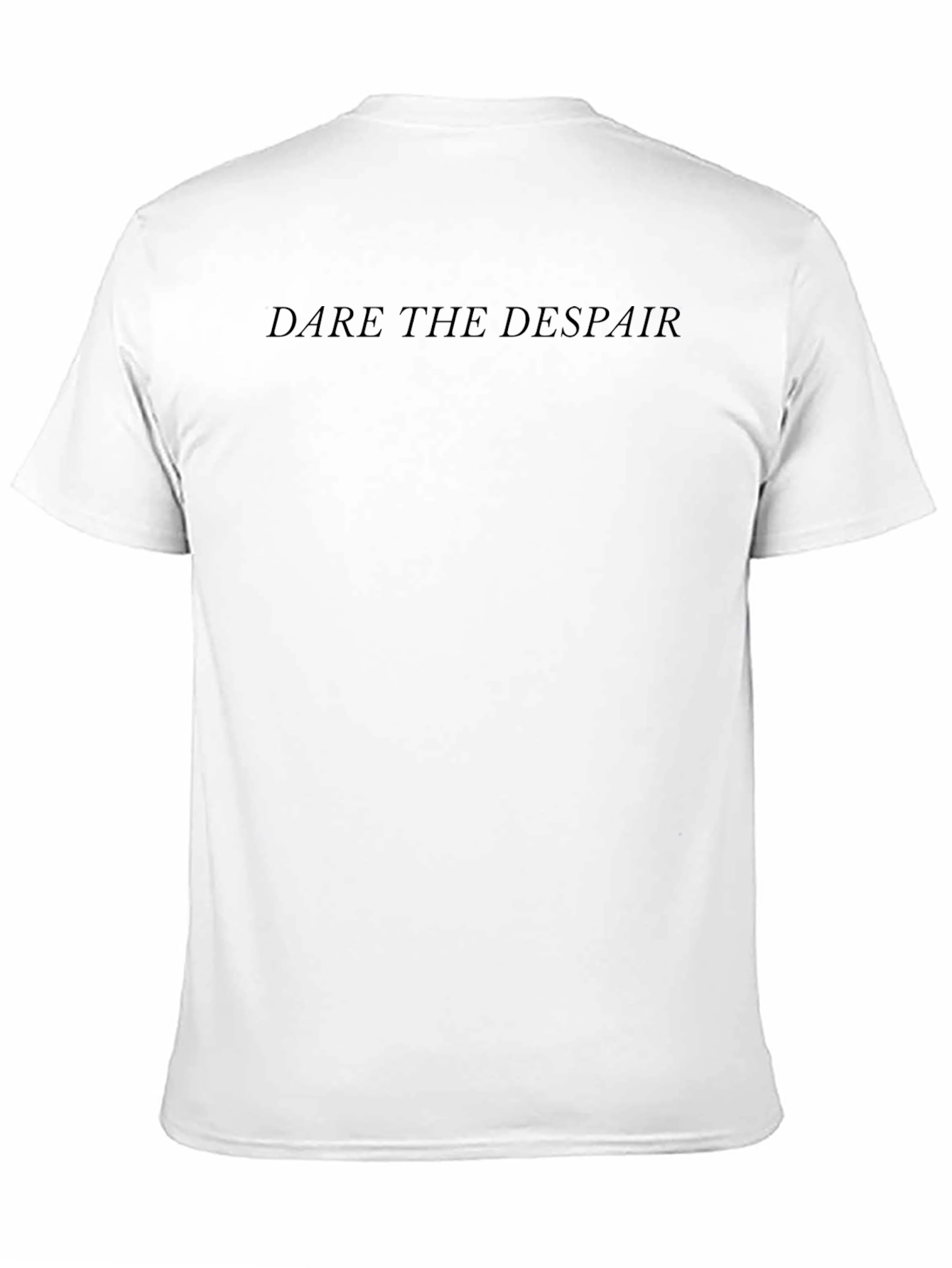 Dare the Despair Black T-Shirt