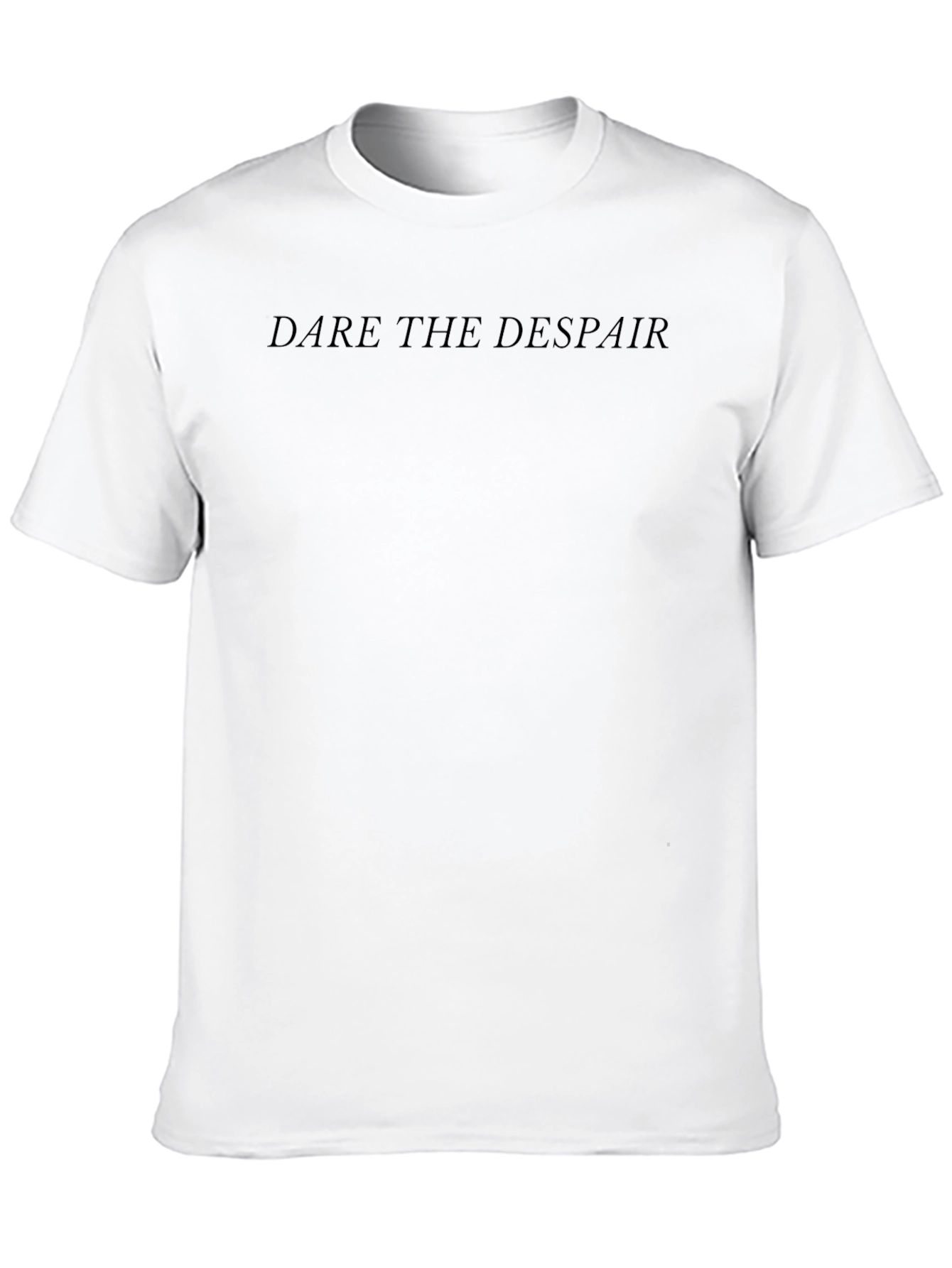Dare the Despair Black T-Shirt