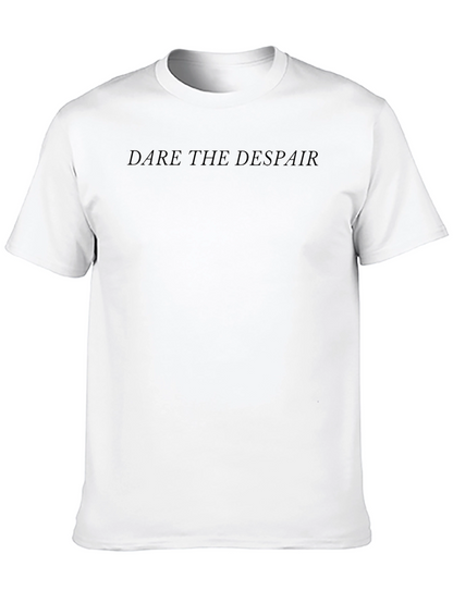 Dare the Despair Black T-Shirt