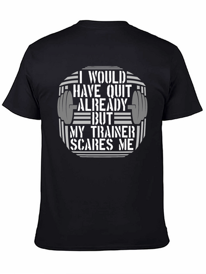 Funny Workout T-Shirt: My Trainer Scares Me