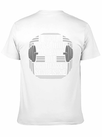 Funny Workout T-Shirt: My Trainer Scares Me