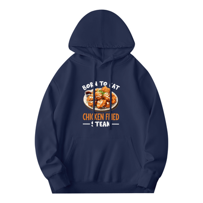 Born to Eat Chicken Fried Steak Hoodie