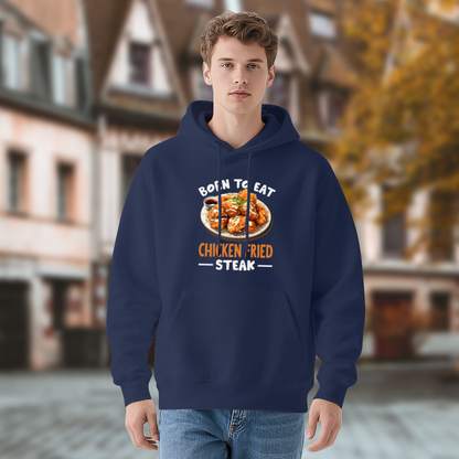 Born to Eat Chicken Fried Steak Hoodie