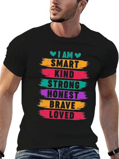 I AM Smart Kind Strong Honest Brave Loved T-Shirt