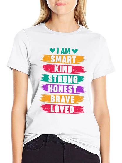 I AM Smart Kind Strong Honest Brave Loved T-Shirt