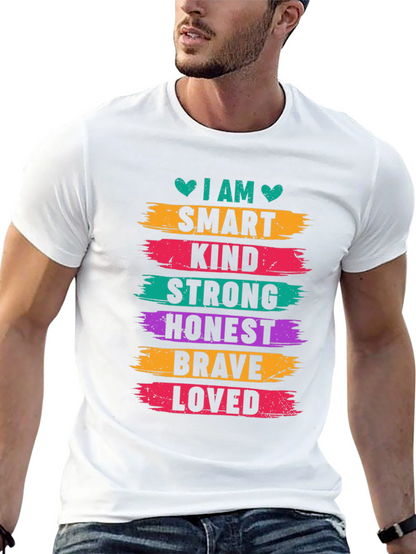 I AM Smart Kind Strong Honest Brave Loved T-Shirt