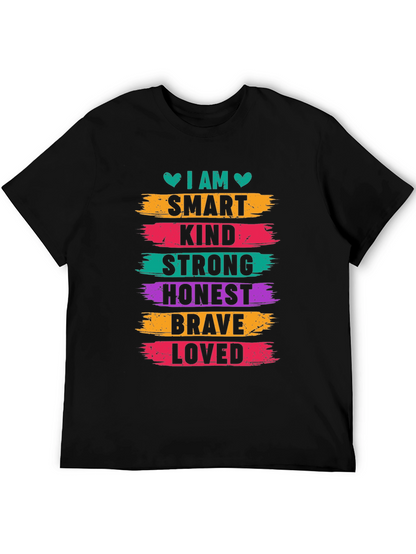 I AM Smart Kind Strong Honest Brave Loved T-Shirt