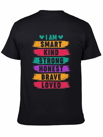 I AM Smart Kind Strong Honest Brave Loved T-Shirt
