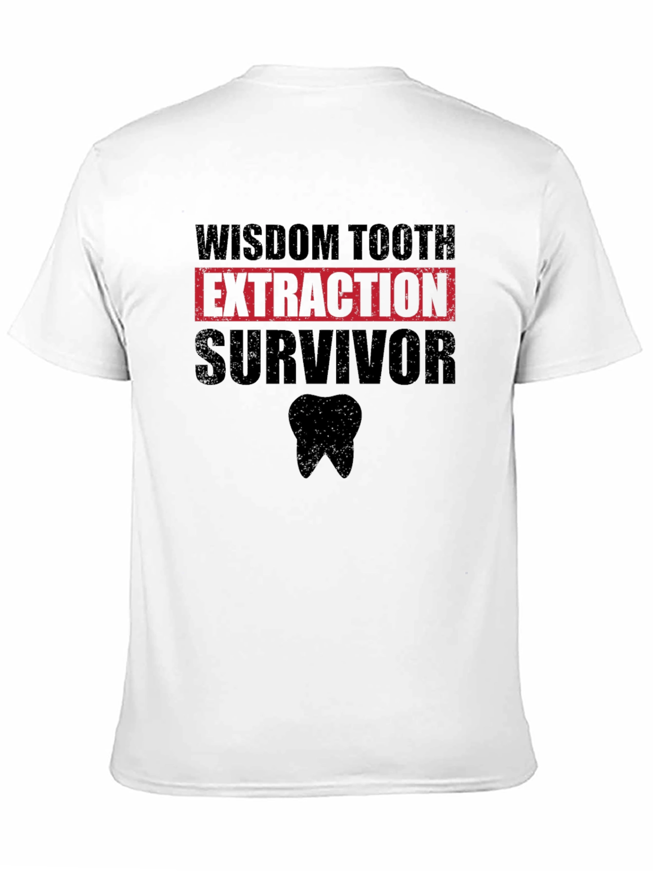 Wisdom Tooth Extraction Survivor T-Shirt