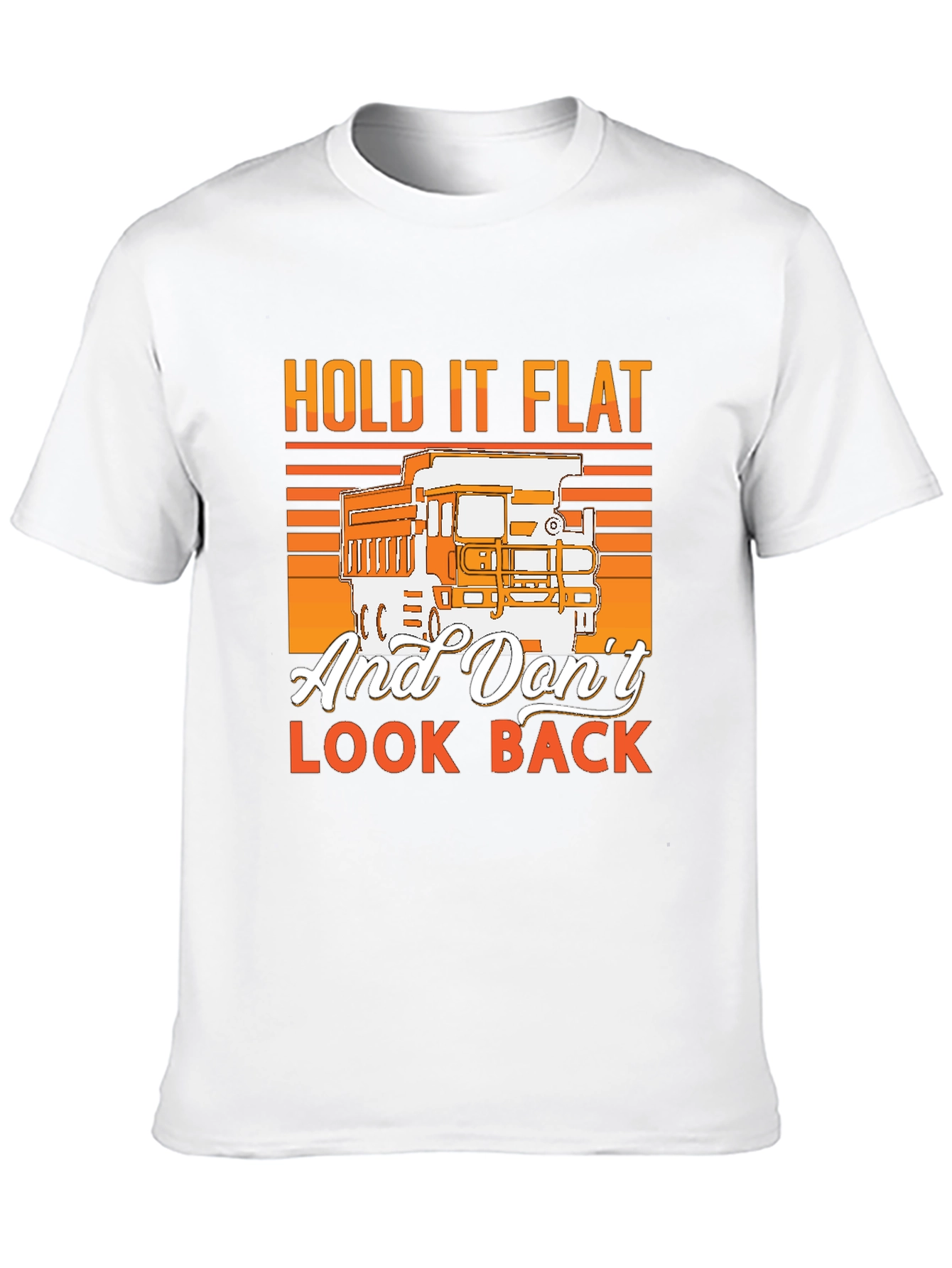 Hold It Flat Trucker T-Shirt