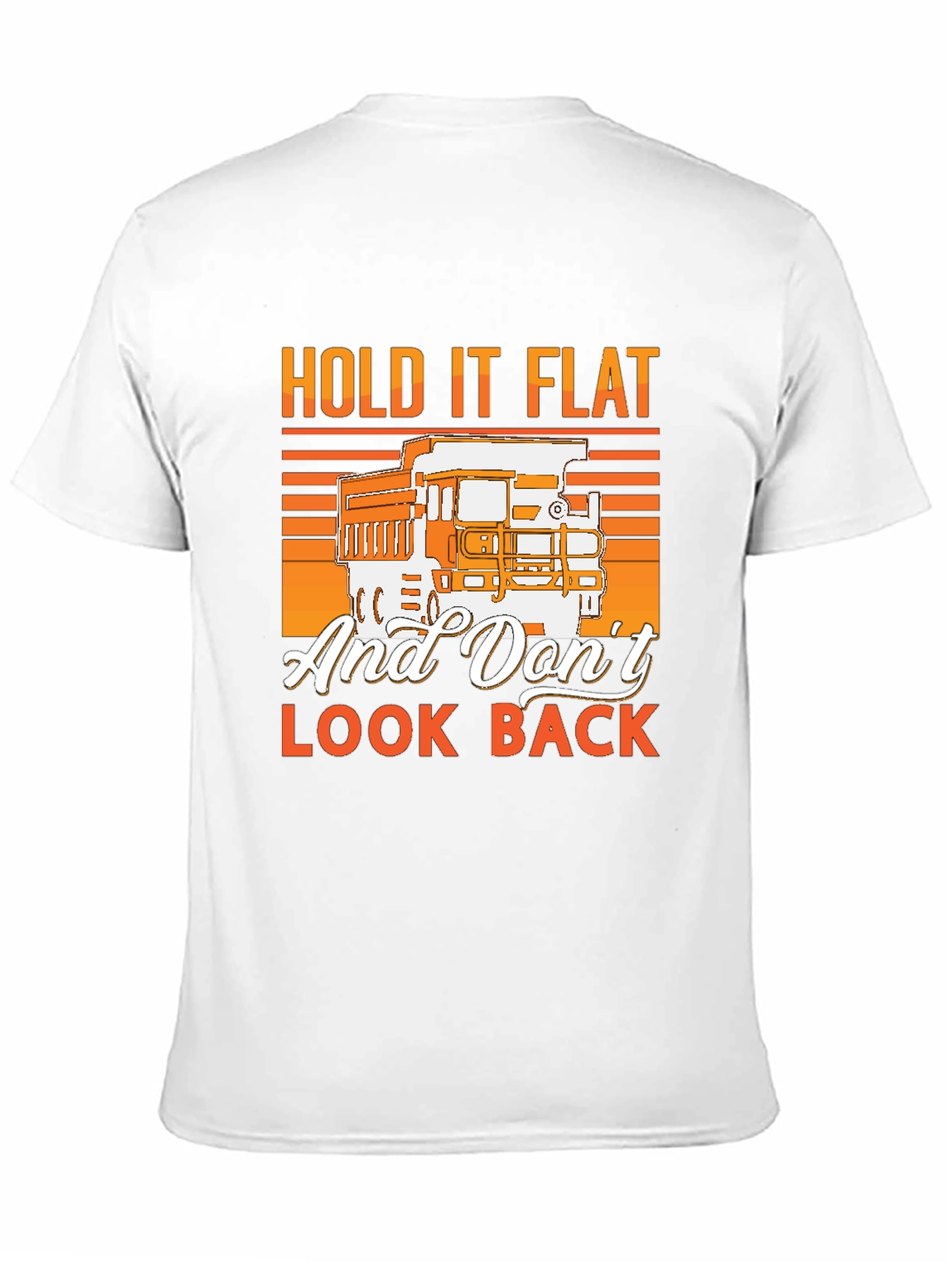 Hold It Flat Trucker T-Shirt