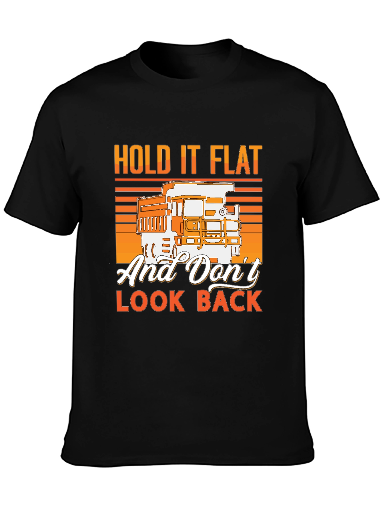 Hold It Flat Trucker T-Shirt
