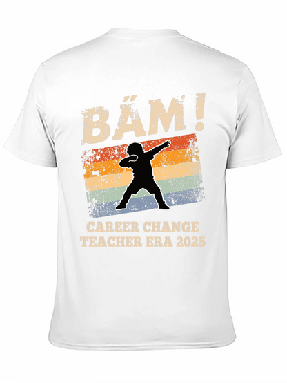 Career Change Teacher Era 2025 T-Shirt