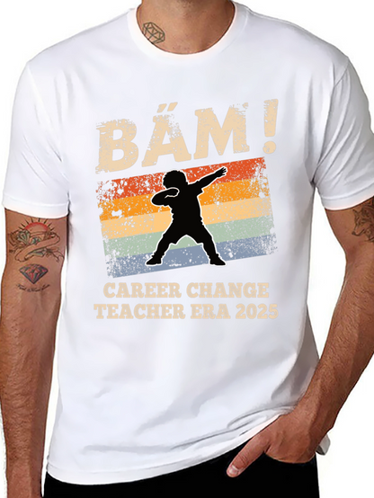 Career Change Teacher Era 2025 T-Shirt