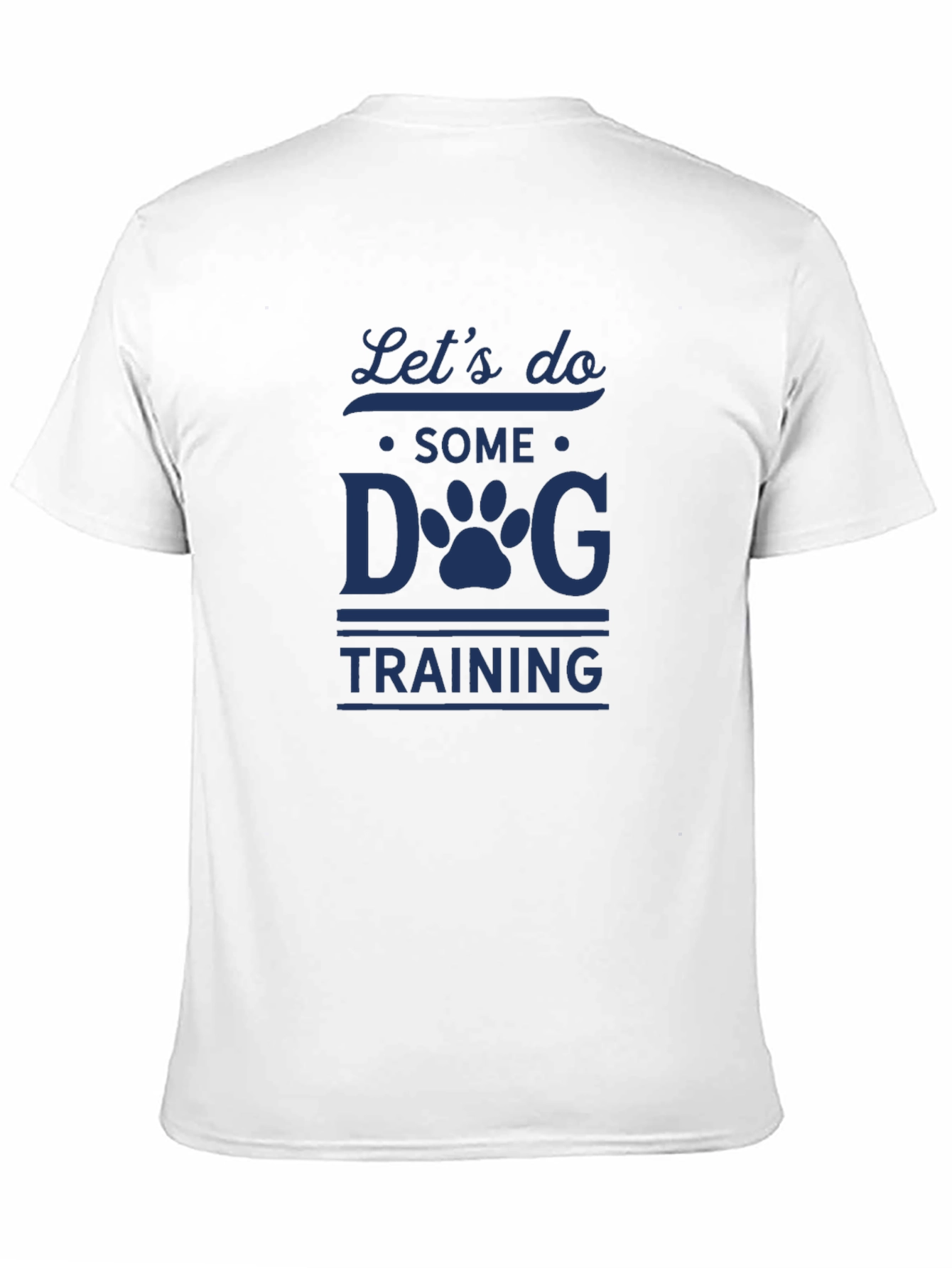 Lets Do Some Dog Training T-Shirt - Black