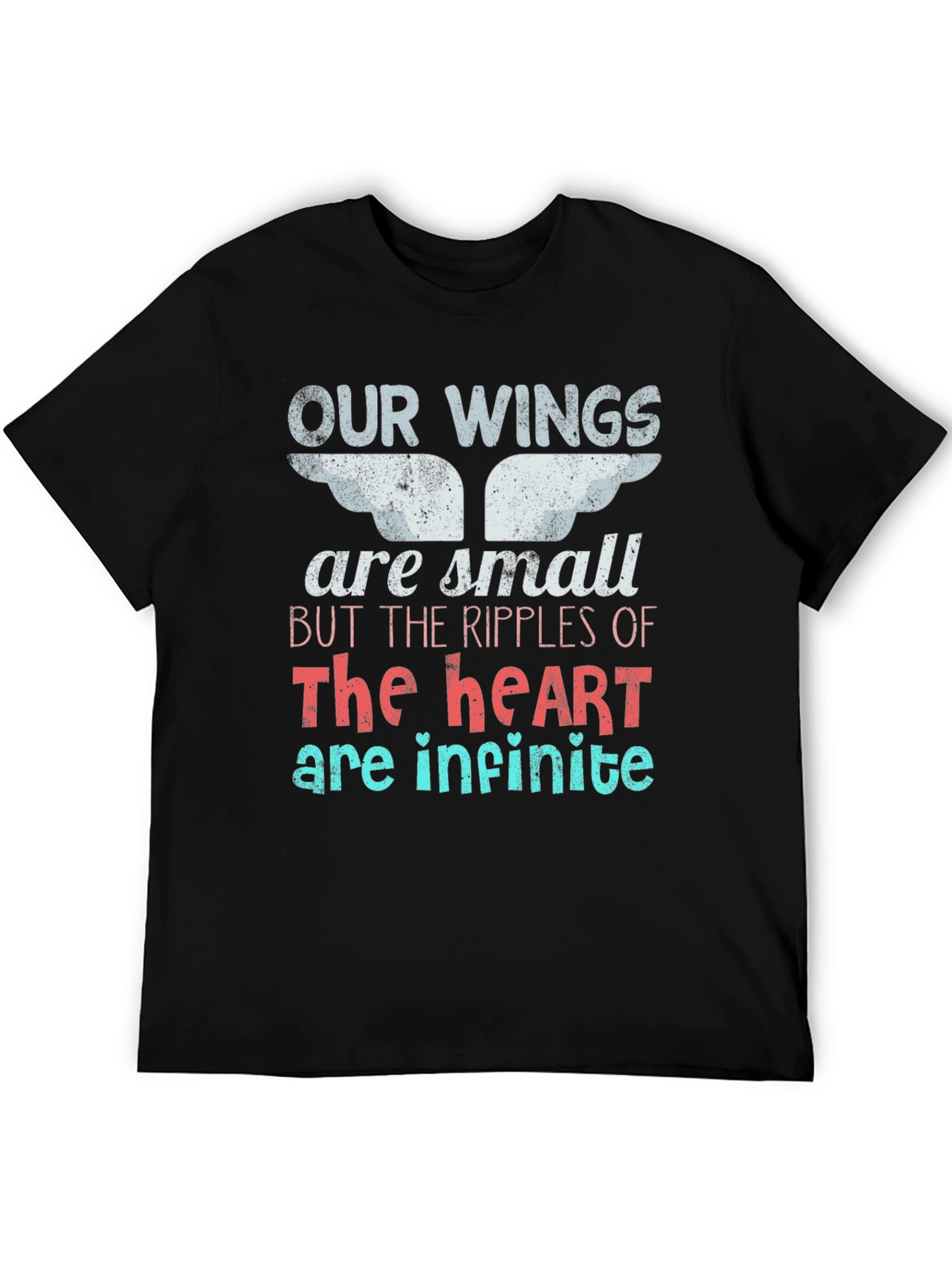 Wings are Small Heart Infinite T-Shirt
