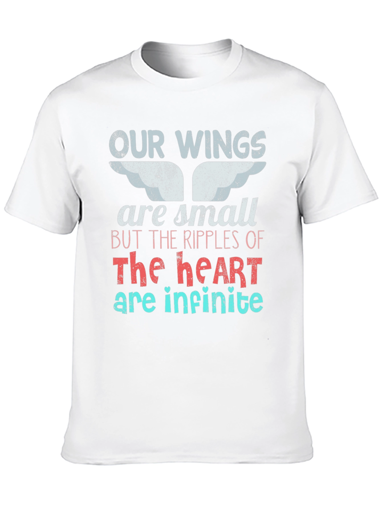 Wings are Small Heart Infinite T-Shirt