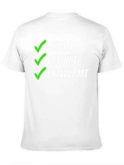 Geimpft Gechipt Entwurmt T-Shirt