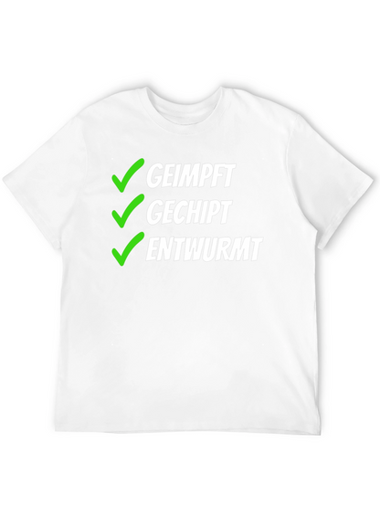 Geimpft Gechipt Entwurmt T-Shirt