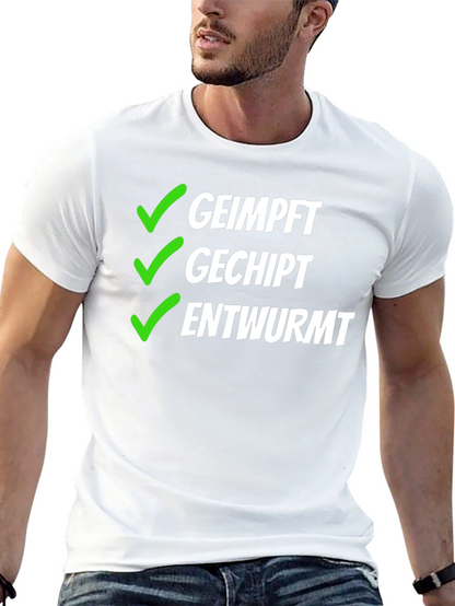 Geimpft Gechipt Entwurmt T-Shirt