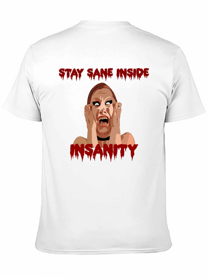 Stay Sane Inside Horror Graphic T-Shirt