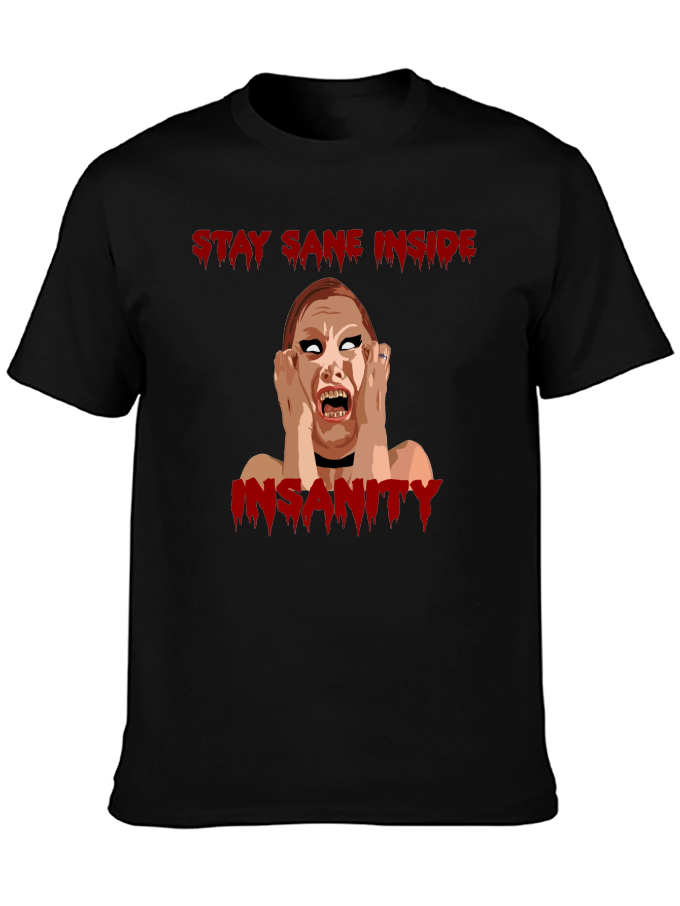 Stay Sane Inside Horror Graphic T-Shirt
