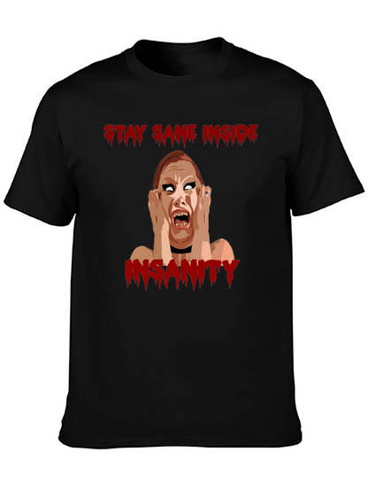 Stay Sane Inside Horror Graphic T-Shirt