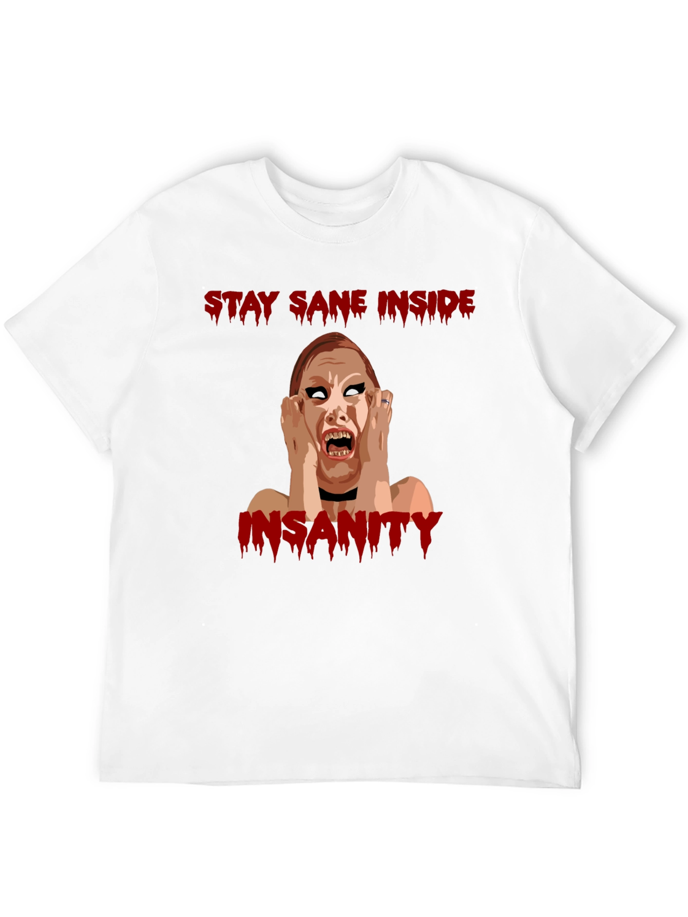 Stay Sane Inside Horror Graphic T-Shirt
