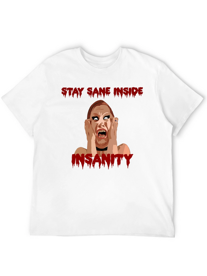 Stay Sane Inside Horror Graphic T-Shirt