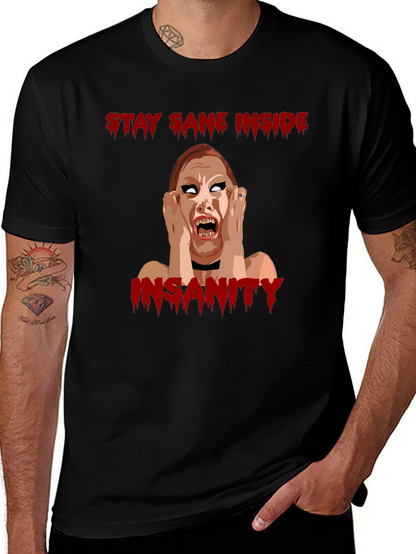 Stay Sane Inside Horror Graphic T-Shirt